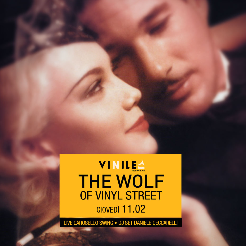Giovedì 11 febbraio - the wolf of vinyl street