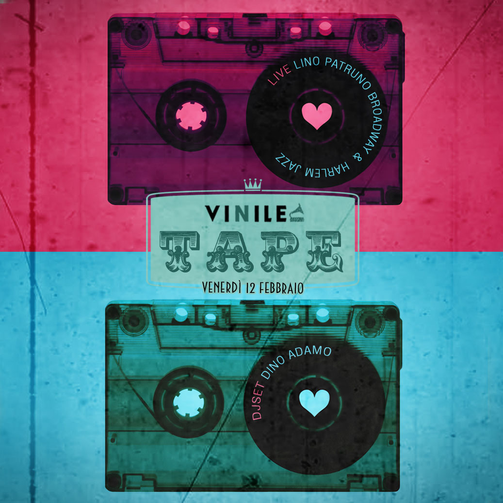 Venerdì 12 Febbraio - TAPE