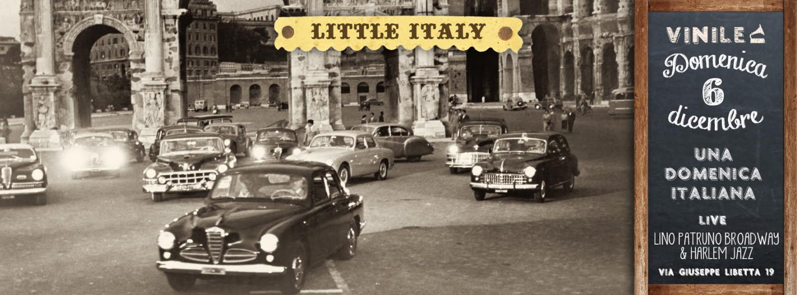 LITTLE ITALY - Una domenica Italiana, domenica 6 dicembre 2015 al Vinile