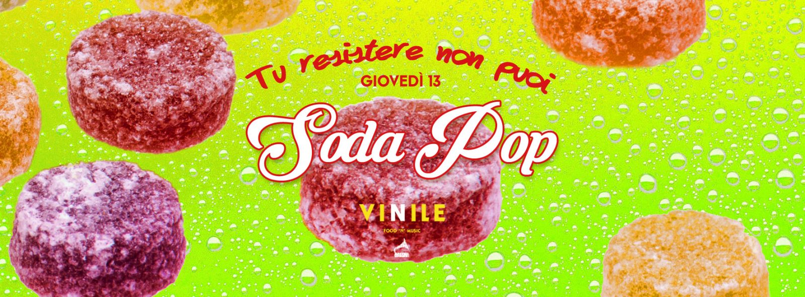 SODA POP!, giovedì 13 ottobre 2016 al Vinile