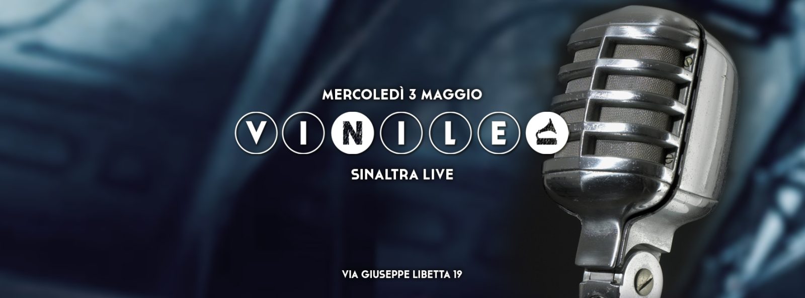 SINALTRA LIVE, mercoledì 3 maggio 2017 al Vinile
