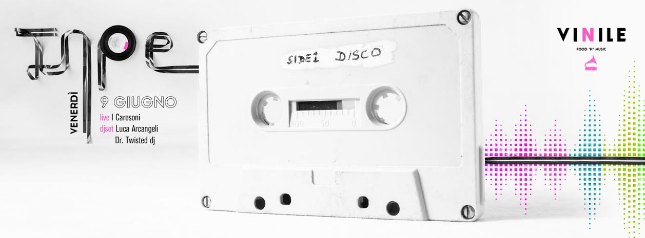 TAPE, venerdì 9 giugno 2017 al Vinile