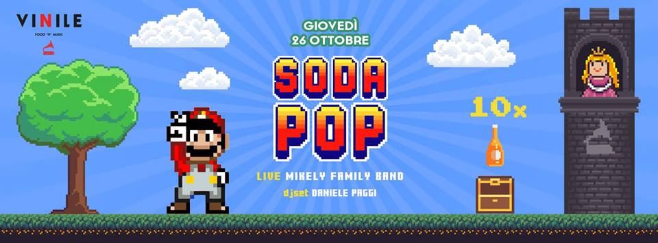 SODA POP, giovedì 26 ottobre 2017 al Vinile