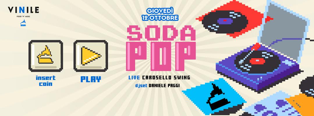 SODA POP, giovedì 12 ottobre 2017 al Vinile