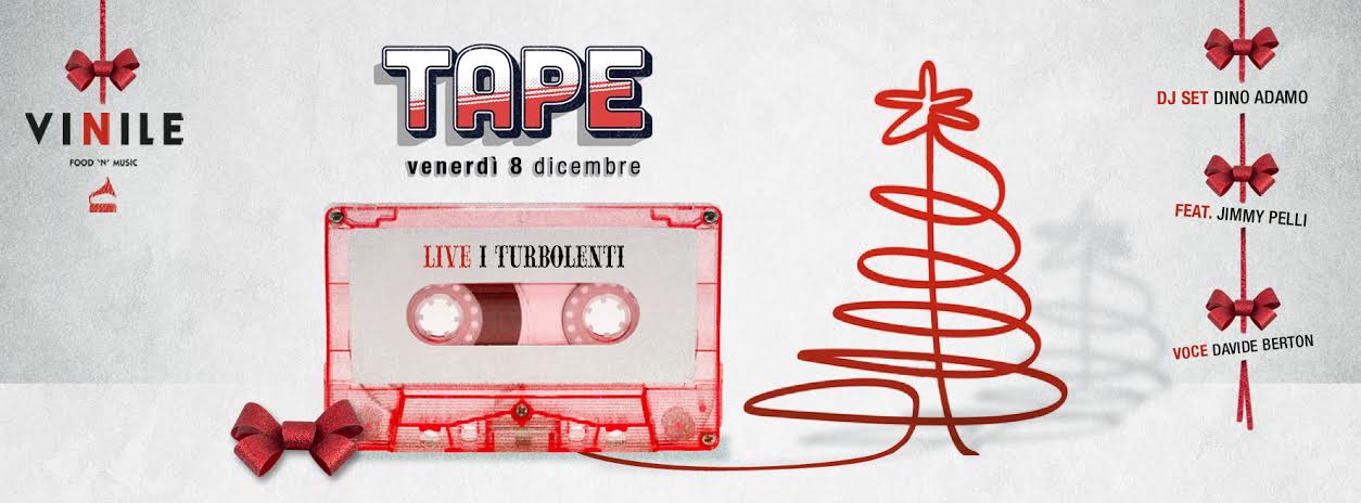 Tape, venerdì 8 dicembre 2017 al Vinile