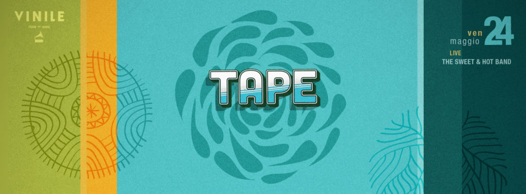 Locandina di TAPE, venerdì 24 maggio 2019