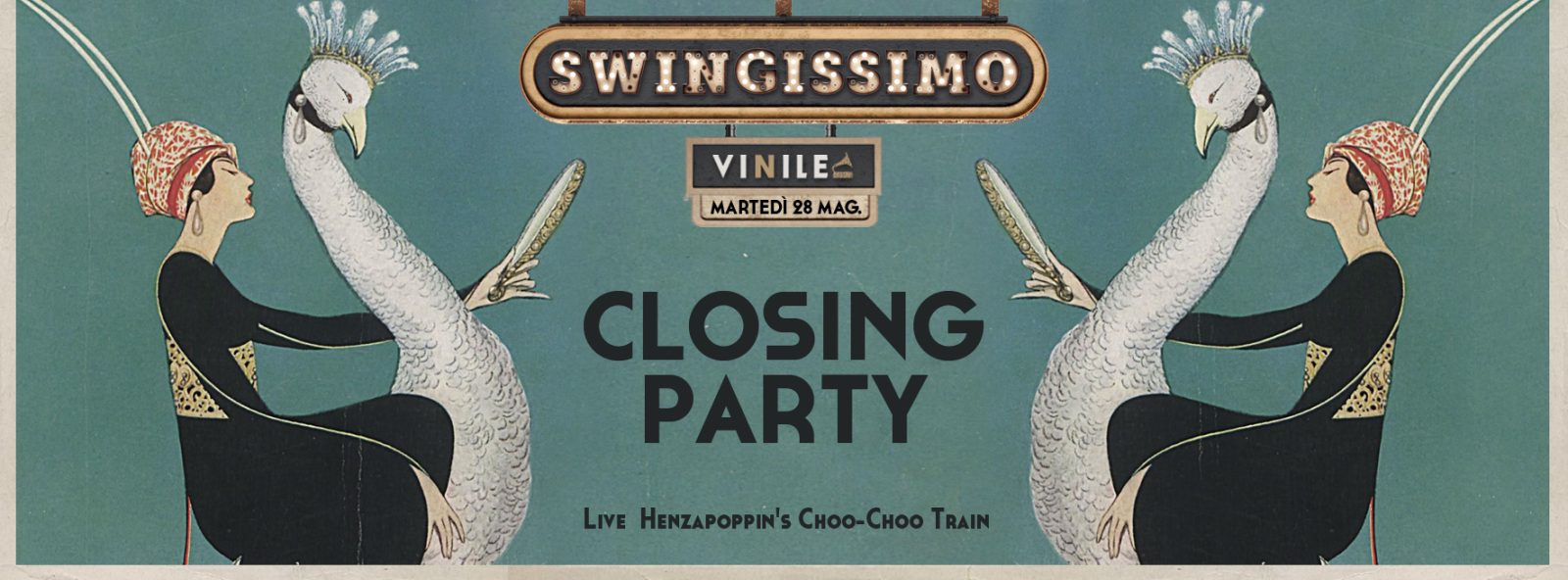 SWINGISSIMO - CLOSING PARTY, martedì 28 maggio 2019 al Vinile
