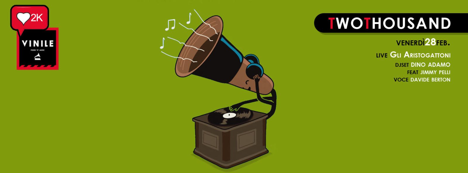 Two Thousand, venerdì 28 febbraio 2020 al Vinile