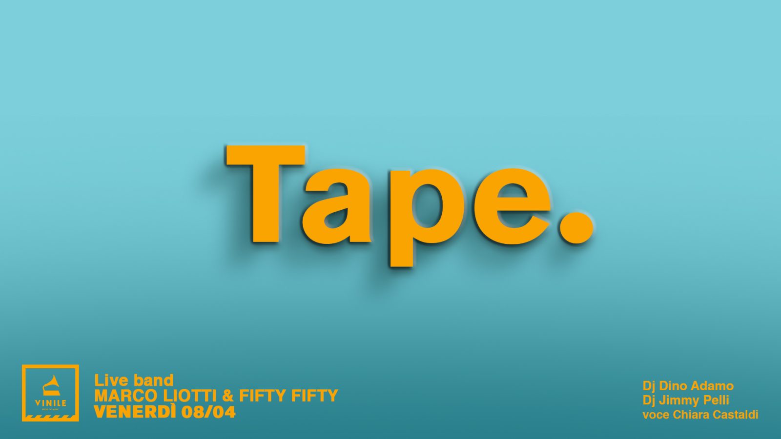 Tape • Vinile, venerdì 8 aprile 2022