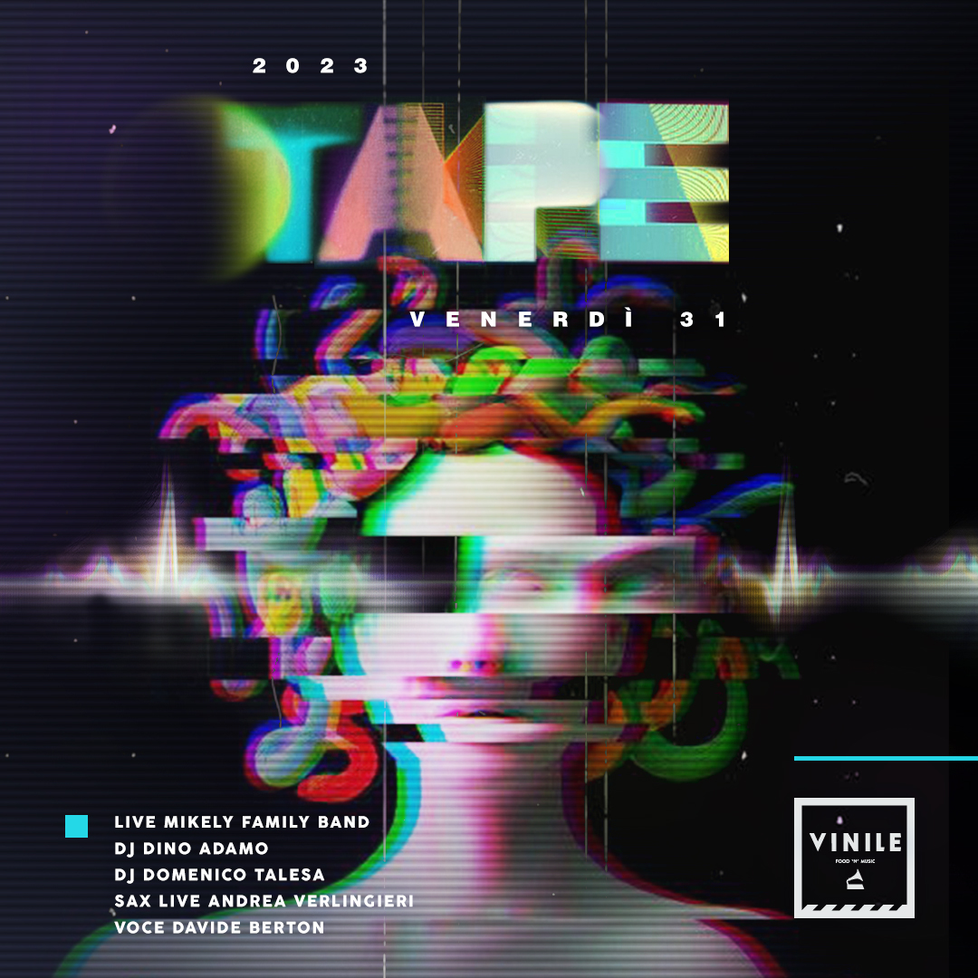 TAPE, venerdì 31 marzo 2023 al Vinile