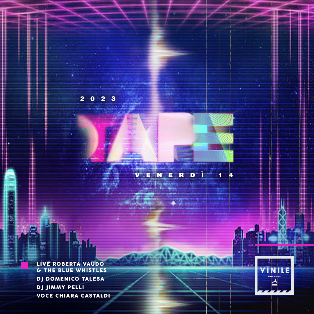 TAPE, venerdì 14 aprile 2023 al Vinile