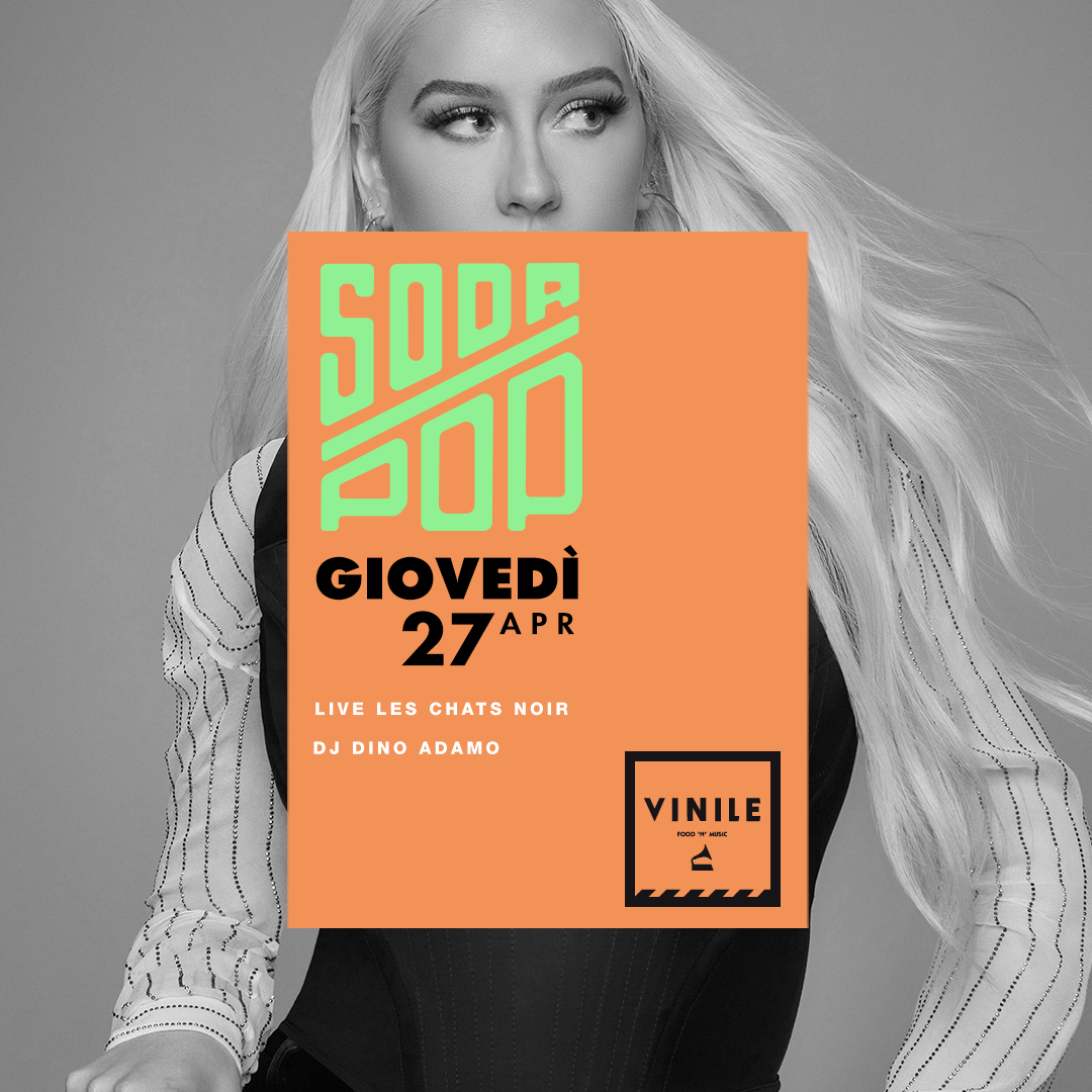 SODA POP, giovedì 27 aprile 2023 al Vinile
