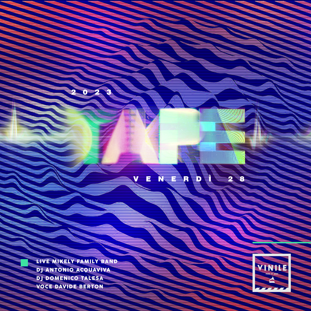 TAPE, venerdì 28 aprile 2023 al Vinile
