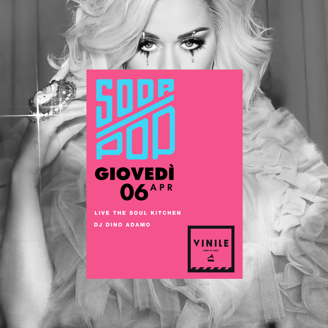 SODA POP, giovedì 6 aprile 2023 al Vinile