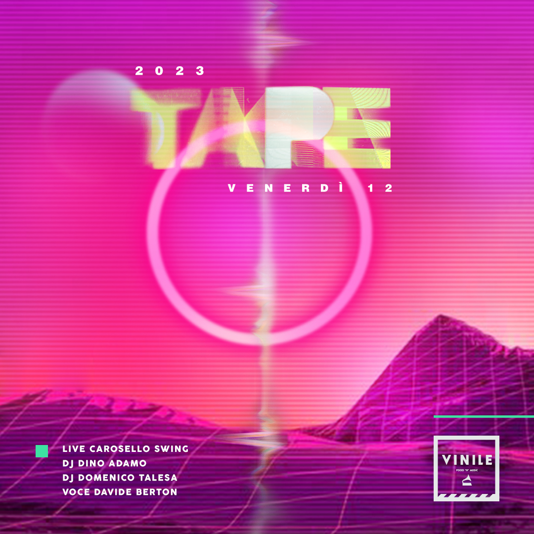 TAPE, venerdì 12 maggio 2023 al Vinile