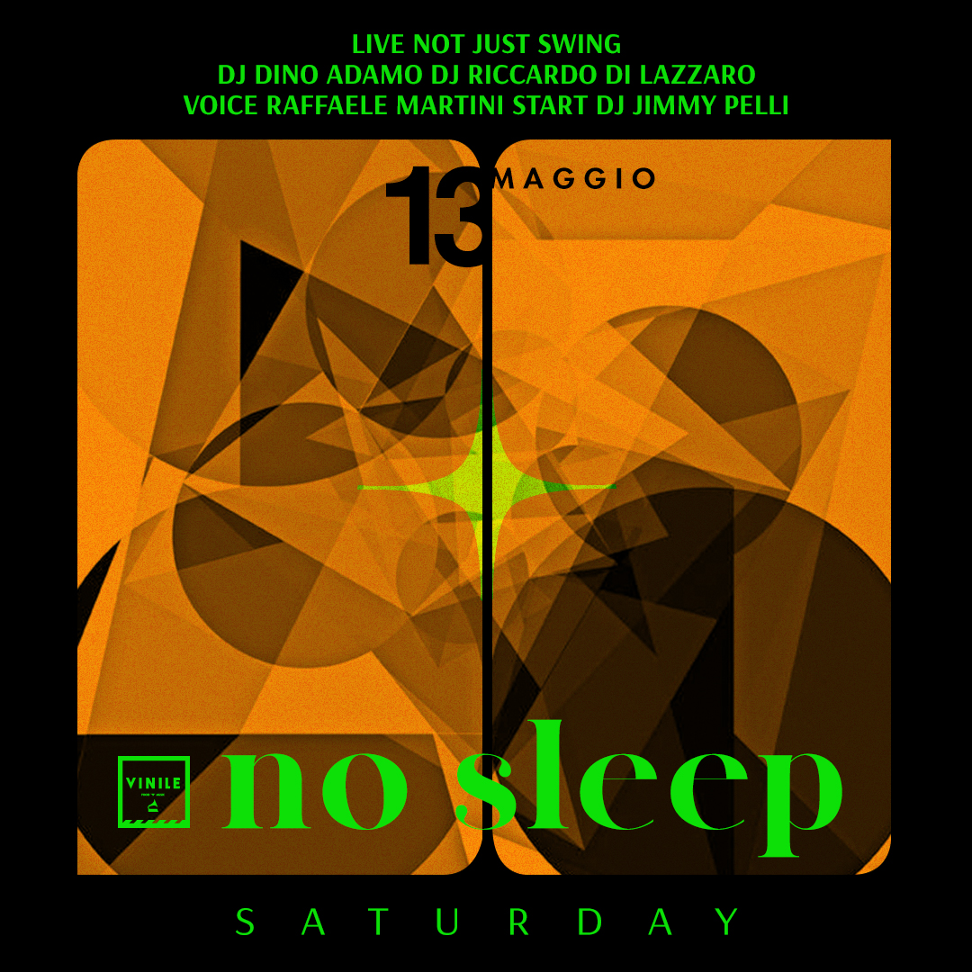 No Sleep, sabato 13 maggio 2023 al Vinile
