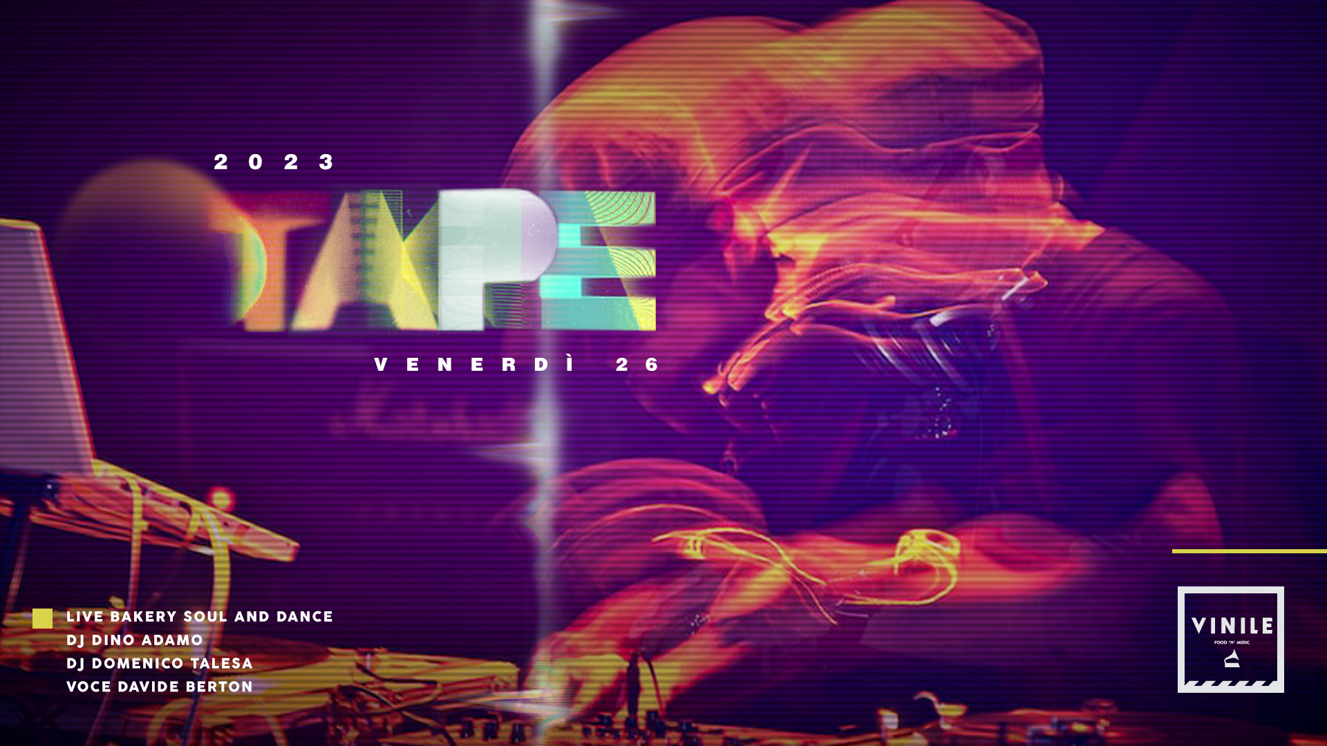 Locandina di TAPE, venerdì 26 maggio 2023