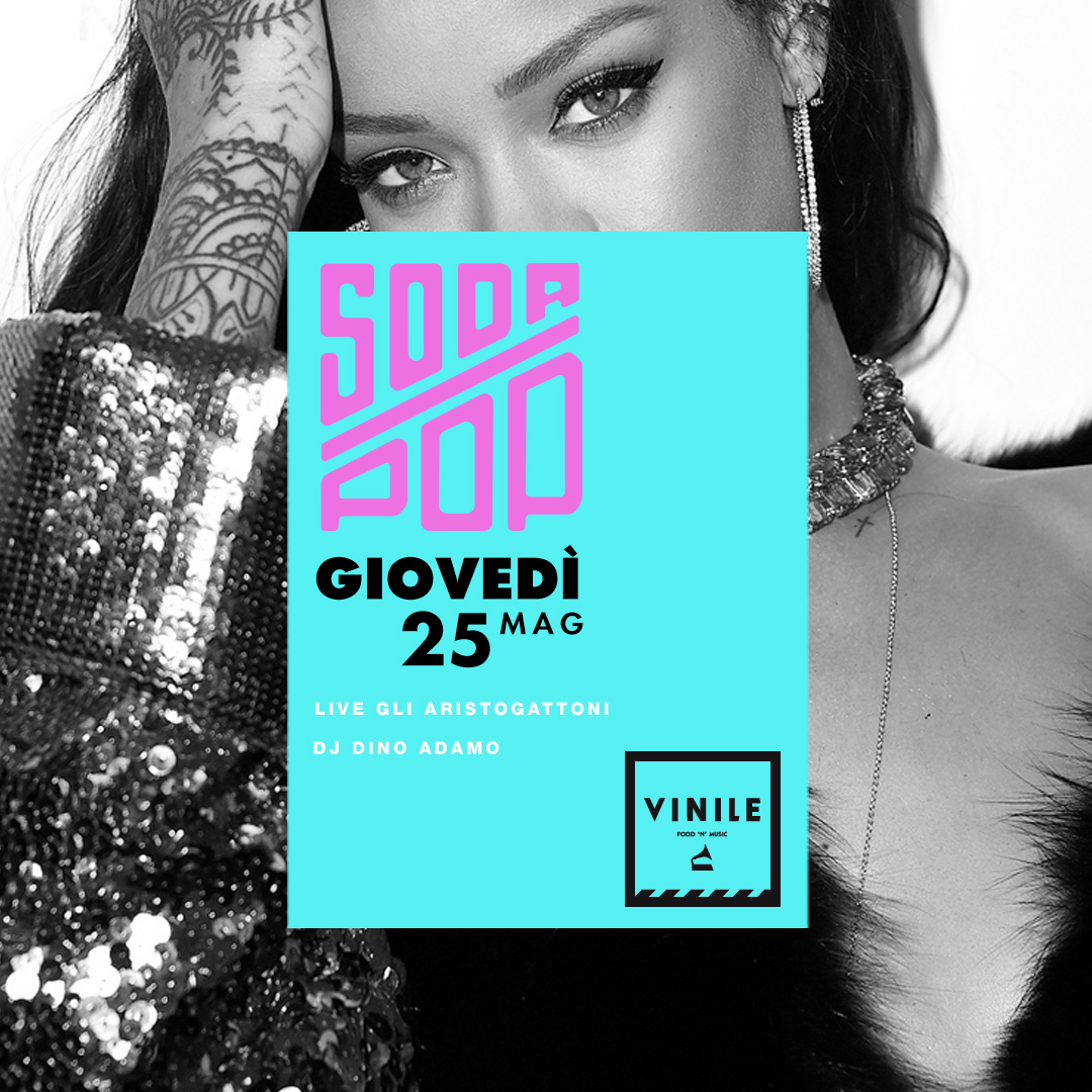 SODA POP, giovedì 25 maggio 2023 al Vinile