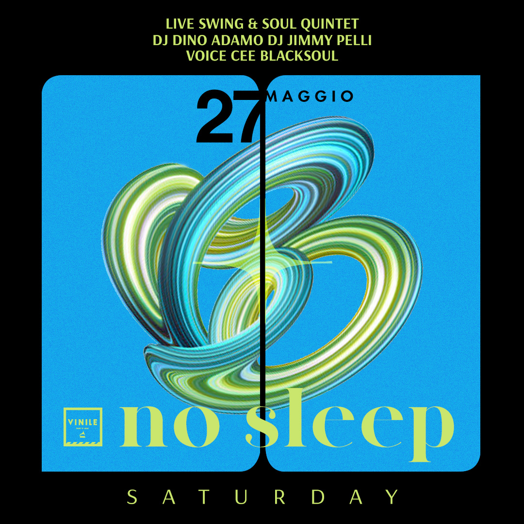 No Sleep, sabato 27 maggio 2023 al Vinile