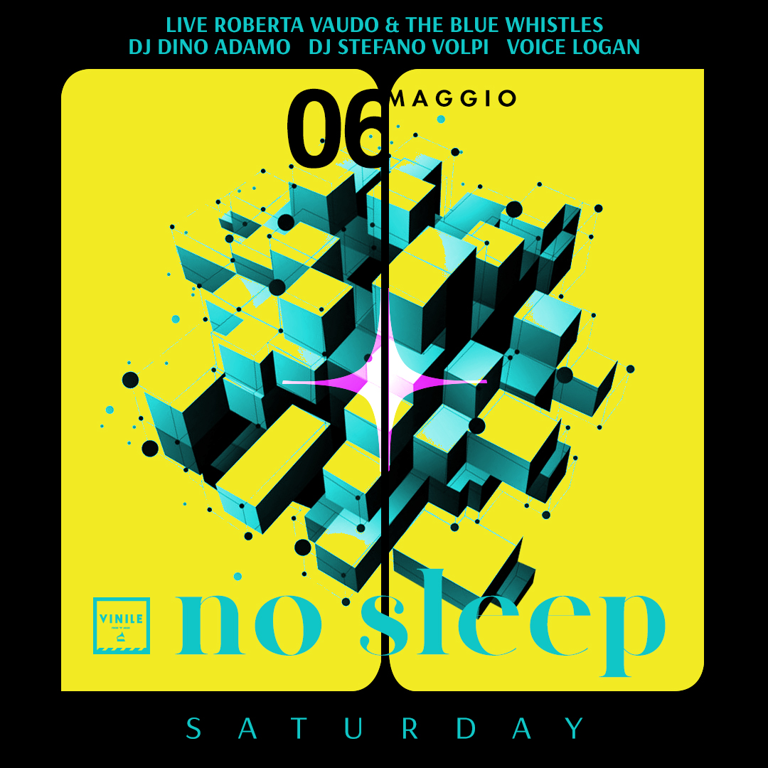 No Sleep, sabato 6 maggio 2023 al Vinile