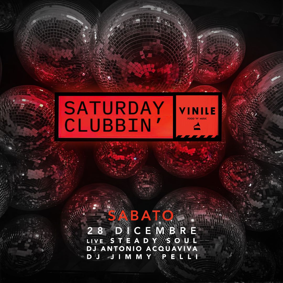 SATURDAY CLUBBIN', sabato 28 dicembre 2024 al Vinile