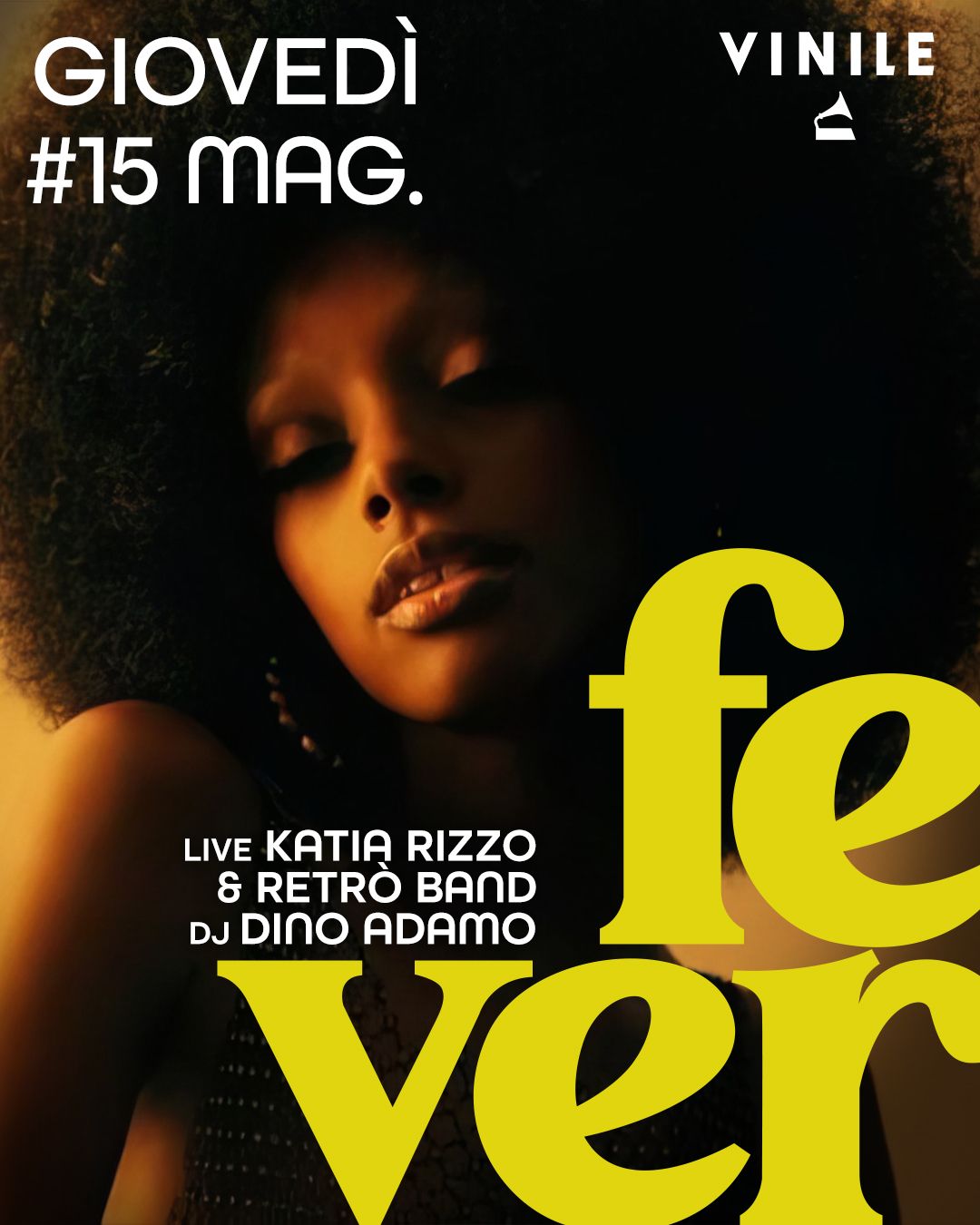 FEVER, giovedì 15 maggio 2025 al Vinile